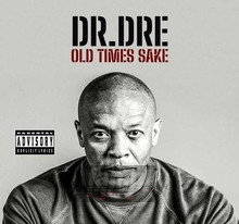 Old Times Sake - DR. Dre