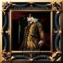 Liars Live - Todd Rundgren