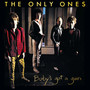 Baby's Got A Gun - The Only Ones 