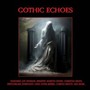 Gothic Echoes - V/A