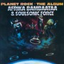 Planet Rock - The Album - Afrika Bambaataa & The Soul Sonic Force