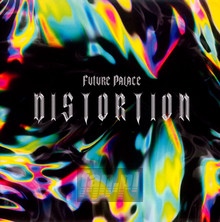 Distortion - Future Palace
