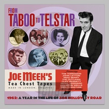 1962 From Taboo To Telstar: Hits Misses Outtakes - Joe Meek
