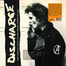 First London Gig, Live At The Music Mach - Discharge First London Gig, Live At The Music Mach - Discharge