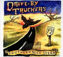 Southern Rock Opera - Drive By Truckers