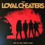 And All Hell Broke Loose - The Loyal Cheaters 