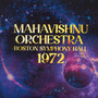 Boston Symphony Hall 1972 - The Mahavishnu Orchestra 