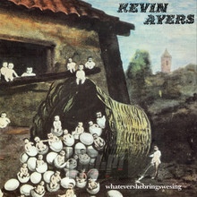 Whatevershebringswesing - Kevin Ayers