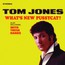 What's New Pussycat - Tom Jones
