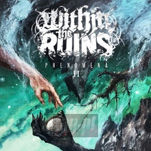 Phenomena II - Within The Ruins