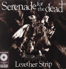 Serenade For The Dead - Leaether Strip