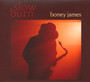 Slow Burn - Boney James