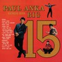 Sings His Big 15 - Paul Anka