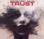 Trust - Never Obey Again