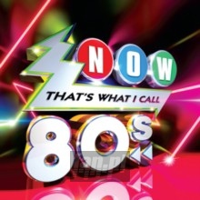 Now That's What I Call The 80S - Now That's What I Call The 80S / Various Now That's What I Call The 80S - Now That's What I Call The 80S / Various