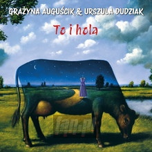 To I Hola - Grażyna Auguścik / Urszula Dudziak - bigger To I Hola - Grażyna Auguścik / Urszula Dudziak