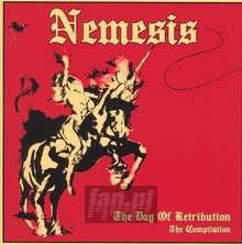 The Day Of The Retribution - The Compilation - Nemesis - bigger The Day Of The Retribution - The Compilation - Nemesis