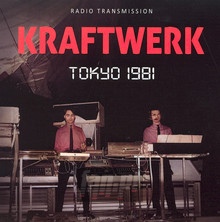 Tokyo 1981 / Radio Transmission - Kraftwerk - bigger Tokyo 1981 / Radio Transmission - Kraftwerk