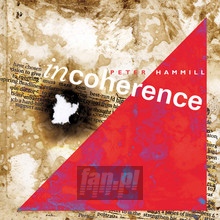 Incoherence - Peter Hammill
