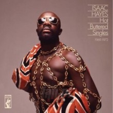 Hot Buttered Singles 1969-1972 - Isaac Hayes Hot Buttered Singles 1969-1972 - Isaac Hayes
