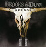 Reboot II - Brooks & Dunn