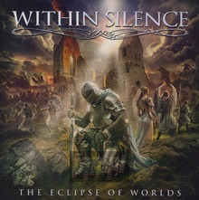 The Eclipse Of Worlds - Within Silence