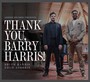 Thank You, Barry Harris! - Bruce Harris & Ehud Asherie
