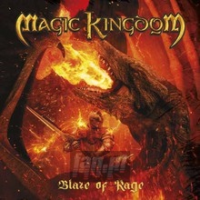 Blaze Of Rage - Magic Kingdom Blaze Of Rage - Magic Kingdom