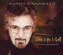 Life I Got - Gino Vannelli