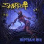 The Dead Forest - Smerdead