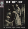 The Zoth Ommog Singles & Rarities 1989-1991 - Leaether Strip