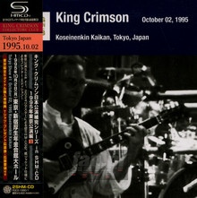 Tokyo Show #1 October 02. 1995 Shinjuku Koseinenkin Kaikan - King Crimson