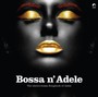 Bossa N Adele - Bossa N Adele  /  Various