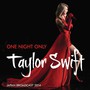 One Night Only - Taylor Swift