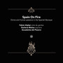 Spain On Fire - Divine & Human Passions In The Spanish Baroq - Accademia Del Piacere & Fahmi Alqhai & Quiteria Munoz