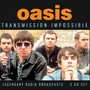 Transmission Impossible - Oasis