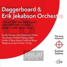Axes Volume II: Summer Solstice - Daggerboard  / Erik  Jekabson 