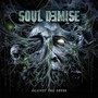 Against The Abyss - Soul Demise