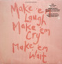 Make 'em Laugh, Make 'em Cry, Make 'em Wait - Stereophonics