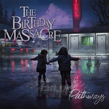 Pathways - Birthday Massacre