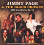 The Ballroom Blitz - Jimmy Page / The Black Crowes 