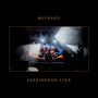 Jazzisdead Live - Ruinszu