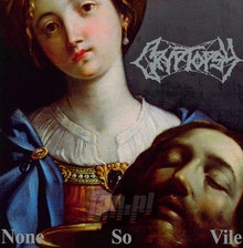 None So Vile - Cryptopsy - powiększ None So Vile - Cryptopsy