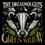 Green Willow - Dreadnoughts