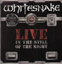 Live In The Still Of The Night - Whitesnake