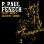 Crazy Alice / Highway Demon - P Fenech . Paul