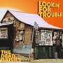 Lookin For Trouble - Dead Daisies