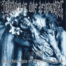 The Principle Of Evil Made Flesh - Cradle Of Filth