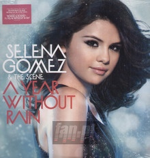 A Year Without Rain - Selena Gomez / The Scene