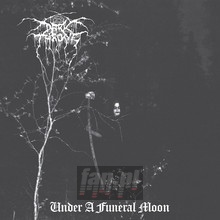 Under A Funeral Moon - Darkthrone
